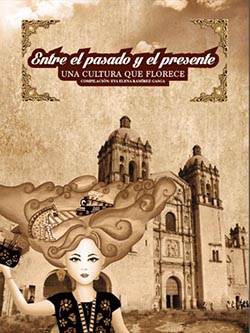 Entre el pasado y el presente. Una cultura que florece